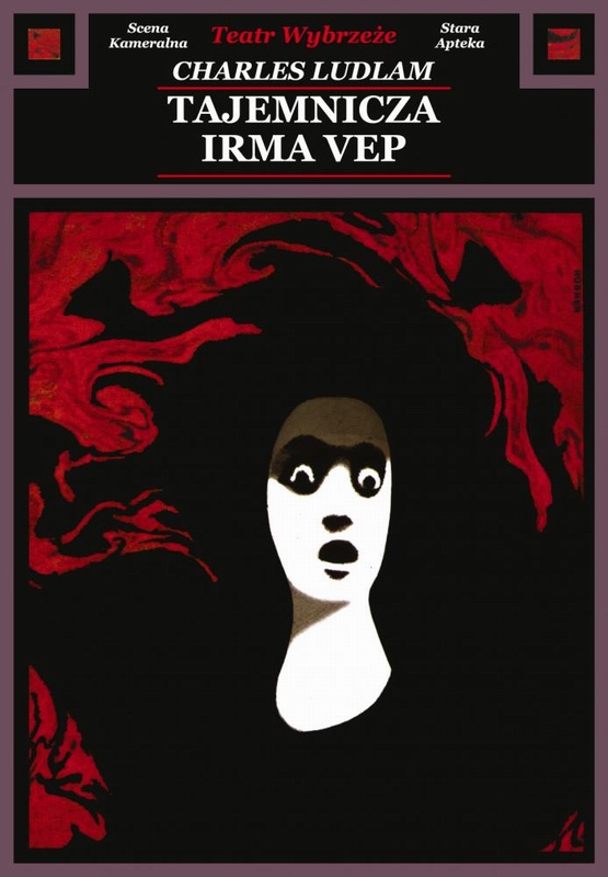 The Mystery of Irma Vep — Maciej Hibner