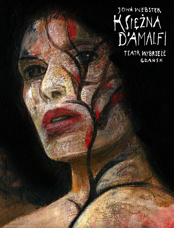 The Tragedy of Duchesse of Malfi — Wiktor Sadowski